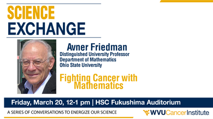 Science Exchange presents Dr. Avner Friedman. Fighting Cancer with mathematics on Friday March 13. 12-1 p.m., HSC Fukushima
